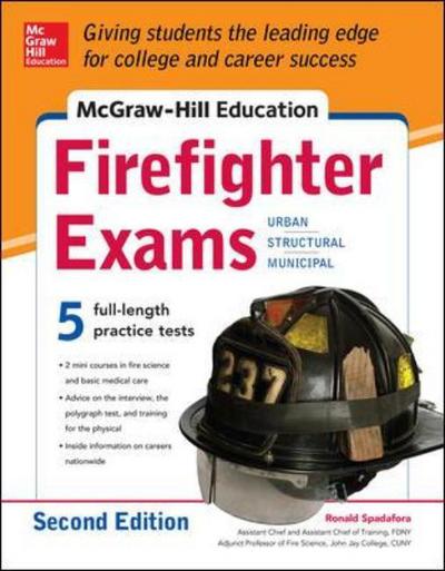 McGraw-Hill Education Firefighter Exam, 2nd Edition (Mcgraw-Hill Education Firefighter Exams) - Spadafora, Ronald