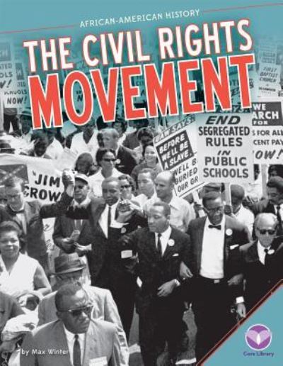 Civil Rights Movement (African-American History) - Winter, Max