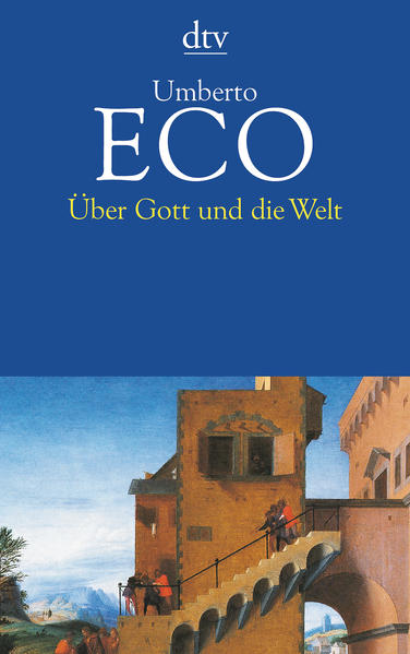 Über Gott und die Welt Essays und Glossen - Eco, Umberto und Burkhart Kroeber