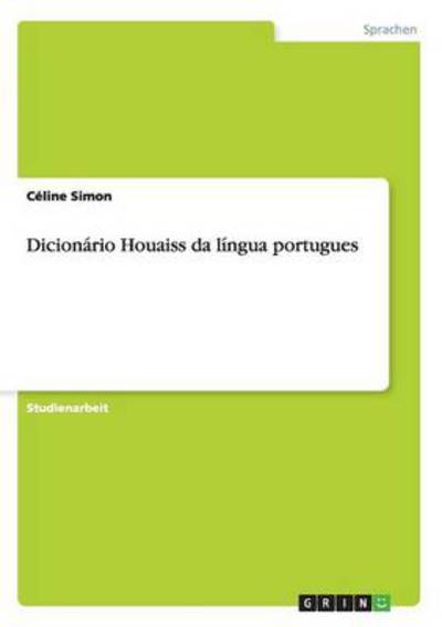 Dicionário Houaiss da língua portugues - Simon, Celine