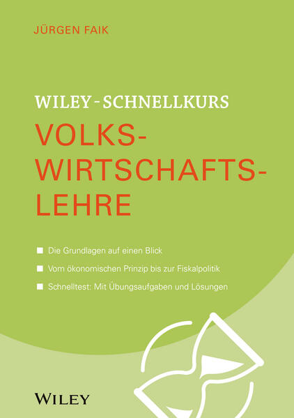 Wiley-Schnellkurs Volkswirtschaftslehre - Faik, Jürgen