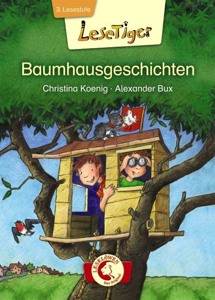 Lesetiger  Baumhausgeschichten - Koenig, Christina und Alexander Bux