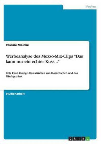 Werbeanalyse des Mezzo-Mix-Clips 