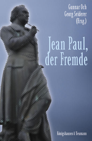 Jean Paul, der Fremde - Och, Gunnar und Georg Seiderer