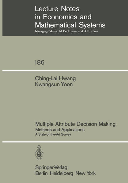 Multiple Attribute Decision Making Methods and Applications A State-of-the-Art Survey - Hwang, Ching-Lai und Kwangsun Yoon