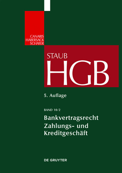 Handelsgesetzbuch / Bankvertragsrecht 2 Commercial Banking: Zahlungs- und Kreditgeschäft - Grundmann, Stefan und Moritz Renner