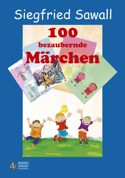 100 bezaubernde Märchen - Sawall, Siegfried und Harnil Oza