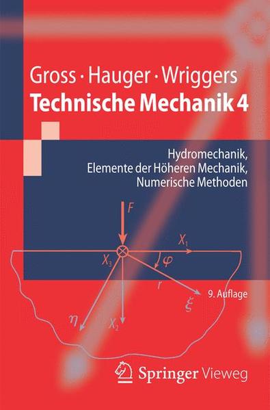 Technische Mechanik 4 Hydromechanik, Elemente der Höheren Mechanik, Numerische Methoden - Gross, Dietmar, Werner Hauger  und Peter Wriggers