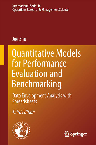 Quantitative Models for Performance Evaluation and Benchmarking Data Envelopment Analysis with Spreadsheets - Zhu, Joe