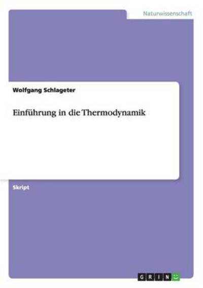 Einführung in die Thermodynamik - Schlageter, Wolfgang