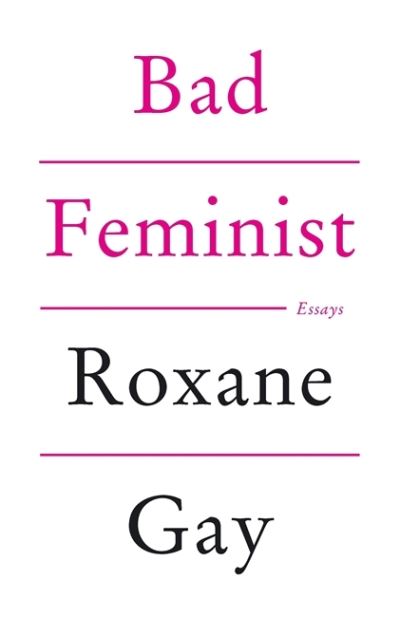 Bad Feminist - Gay,  Roxane
