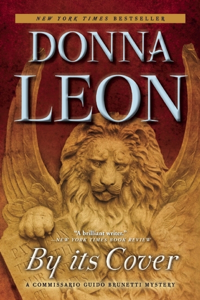 By Its Cover: A Commissario Guido Brunetti Mystery (The Commissario Guido Brunetti Mysteries, Band 23) - Leon, Donna