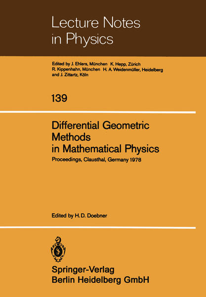 Differential Geometric Methods in Mathematical Physics Proceedings of the International Conference Held at the Technical University of Clausthal, Germany, July 1978 - Doebner, H. D.