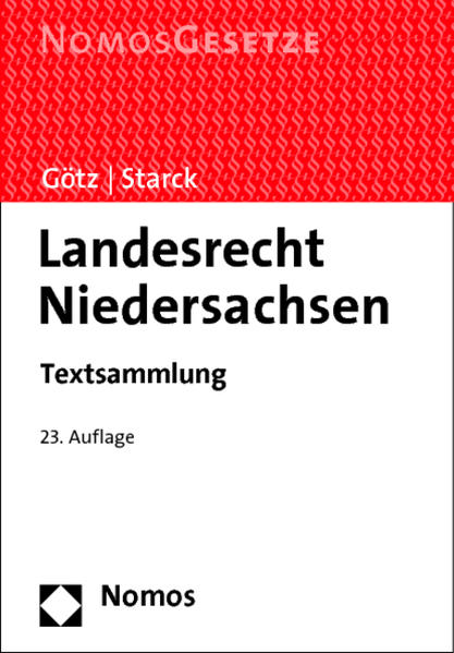 Landesrecht Niedersachsen Textsammlung, Rechtsstand: 1. September 2014 - Götz, Volkmar und Christian Starck