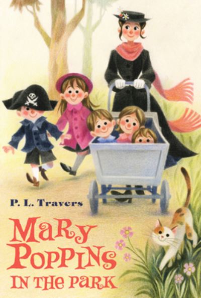 Mary Poppins in the Park - Travers P., L. und Mary Shepard