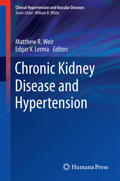 Chronic Kidney Disease and Hypertension  2015 - Weir, Matthew R. und Edgar V. Lerma