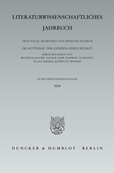 Literaturwissenschaftliches Jahrbuch. 55. Band (2014). - Jakobs, Beatrice, Volker Kapp  und Norbert Lennartz