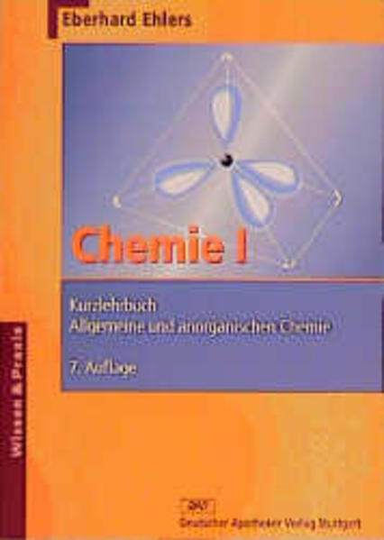 Chemie I - Kurzlehrbuch Allgemeine und anorganische Chemie - Ehlers, Eberhard