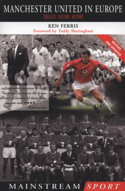 Manchester United in Europe: Tragedy, History, Destiny - Ferris, Ken