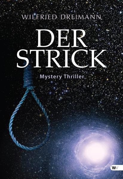 Der Strick Mystery Thriller - Dreimann, Wilfried