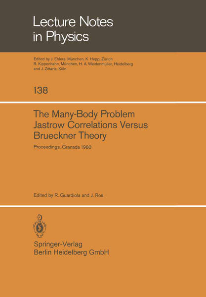 The Many-Body Problem. Jastrow Correlations Versus Brueckner Theory Proceedings of the Third Topical School Held in Granada (Spain), September 22–27, - Guardiola, R. und J. Ros