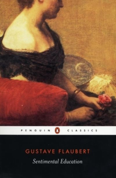 Sentimental Education (Penguin Classics) - Wall,  Geoffrey,  Gustave Flaubert  und  Geoffrey Wall