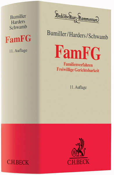FamFG Gesetz über das Verfahren in Familiensachen und in den Angelegenheiten der freiwilligen Gerichtsbarkeit - Bumiller, Ursula, Dirk Harders  und Werner Schwamb