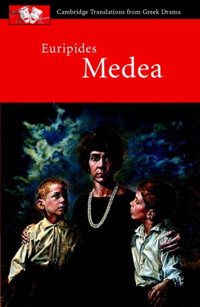 Euripides: Medea (Cambridge Translations from Greek Drama) - Harrison, John und Euripides