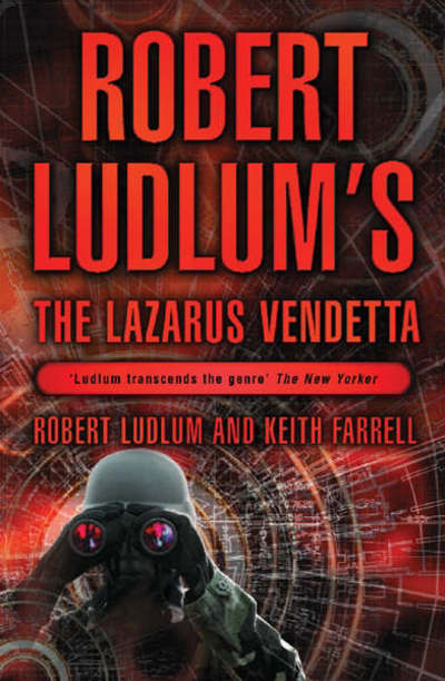 Robert Ludlum`s the Lazarus Vendetta: A Covert-one Novel - Ludlum, Robert und Patrick Larkin