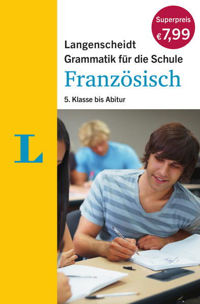 Langenscheidt Grammatik für die Schule: Französisch 5. Klasse bis Abitur