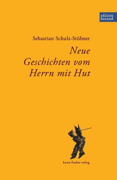 Neue Geschichten vom Herrn mit Hut - Schulz-Stübner, Sebastian