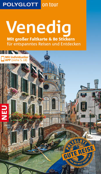 POLYGLOTT on tour Reiseführer Venedig Mit großer Faltkarte, 80 Stickern und individueller App - Raether-Klünker, Gudrun und Christine Hamel