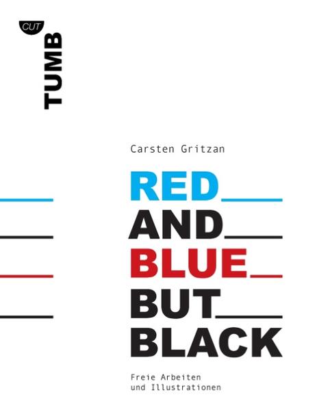 Red and Blue but Black Freie Arbeiten und Illustrationen - Gritzan, Carsten