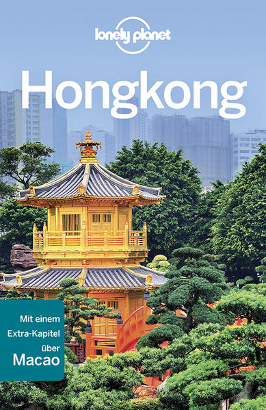 Lonely Planet Reiseführer Hongkong - Chen, Piera und Chung Wah Chow