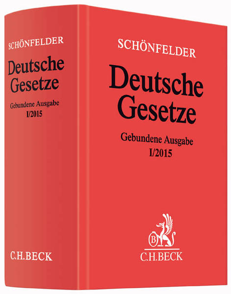 Deutsche Gesetze Gebundene Ausgabe I/2015 Rechtsstand: 29. Januar 2015 - Schönfelder, Heinrich