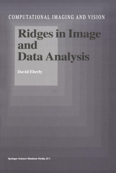 Ridges in Image and Data Analysis - Eberly, D.