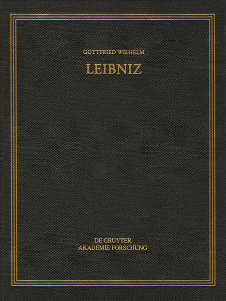 Gottfried Wilhelm Leibniz: Sämtliche Schriften und Briefe. Allgemeiner... / Oktober 1704 – Juli 1 - Gädeke, Nora, Monika Meier  und Sven Erdner