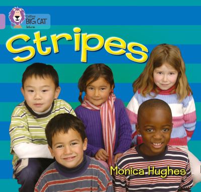 Stripes: Band 00/Lilac (Collins Big Cat) - Hughes, Monica