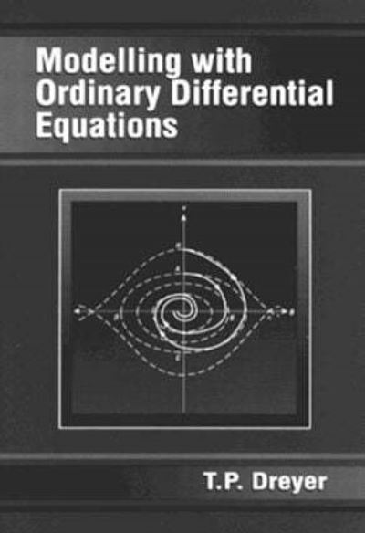 Modelling w/ Ordinary Differential Equations - Dreyer, T. P.