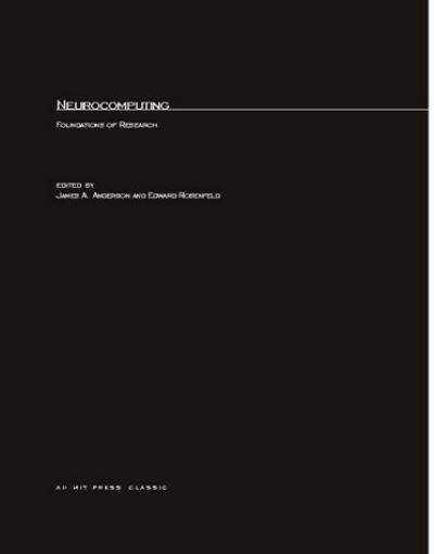 Neurocomputing, Volume 1: Foundations of Research (Bradford Book, Band 1) - Anderson,  James A. und  Edward Rosenfeld