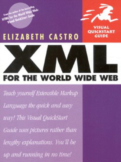 Xml for the World Wide Web: Visual Quickstart Guide (Visual Quickstart Guides) - Castro,  Elizabeth