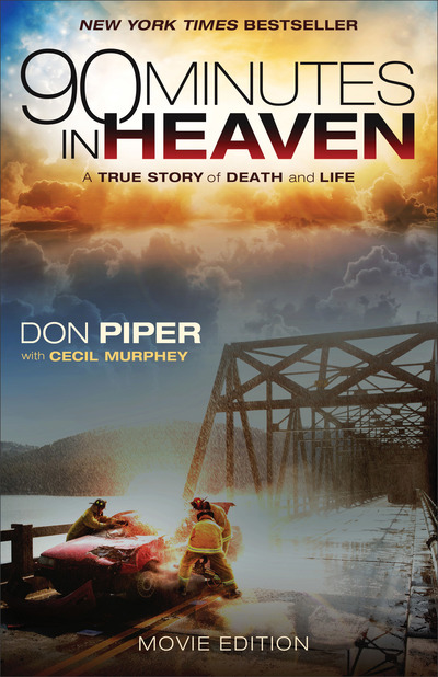90 Minutes in Heaven: A True Story of Death and Life - Piper, Don und Cecil Murphey