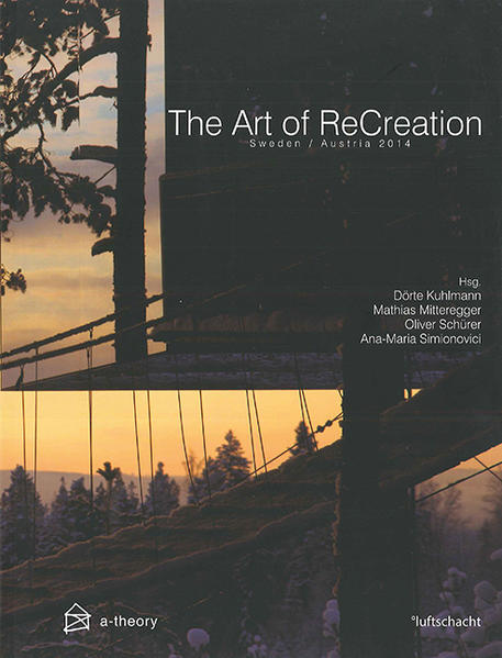 The Art of ReCreation Sweden / Austria 2014 - Kuhlmann, Dörte, Mathias Mitteregger  und Oliver Schürer