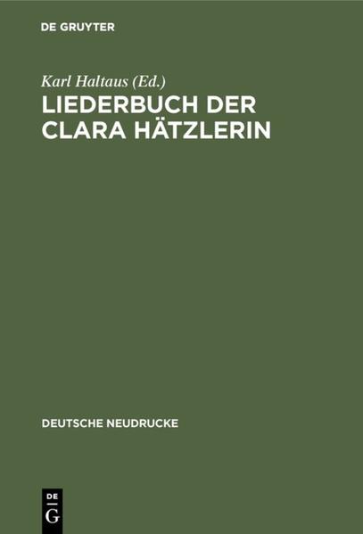 Liederbuch der Clara Hätzlerin - Haltaus, Karl und Hanns Fischer