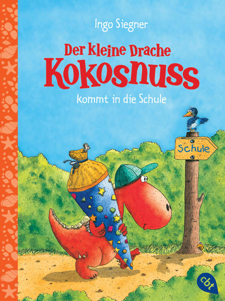 Der kleine Drache Kokosnuss kommt in die Schule Schulausgabe 3 - Siegner, Ingo und Ingo Siegner