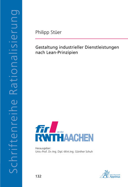 Gestaltung industrieller Dienstleistungen nach Lean-Prinzipien - Stüer, Philipp