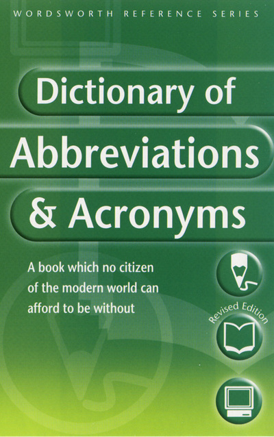 The Wordsworth Dictionary of Abbreviations & Acronyms (Wordsworth Reference) - Dale, Rodney und Steve Puttick