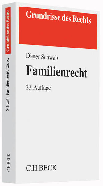 Familienrecht  23., neu bearbeitete Auflage - Schwab, Dieter