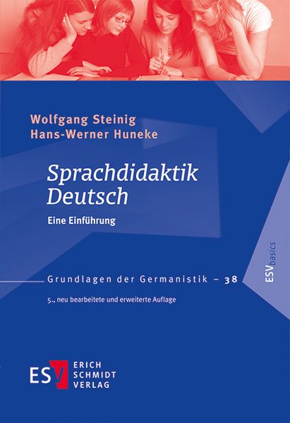 Sprachdidaktik Deutsch Eine Einführung - Steinig, Wolfgang und Hans-Werner Huneke