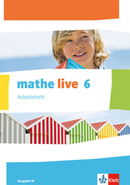 mathe live 6. Ausgabe W Arbeitsheft mit Lösungsheft Klasse 6